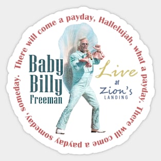 Baby Billy Freeman Live at Zion's Landing / There'll Come a Payday Song Sticker
